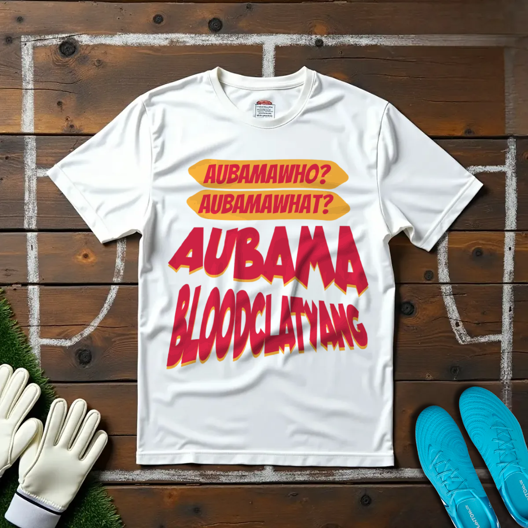 Aubamawho? Aubamawhat? Aubamabloodclatyang T-shirt!