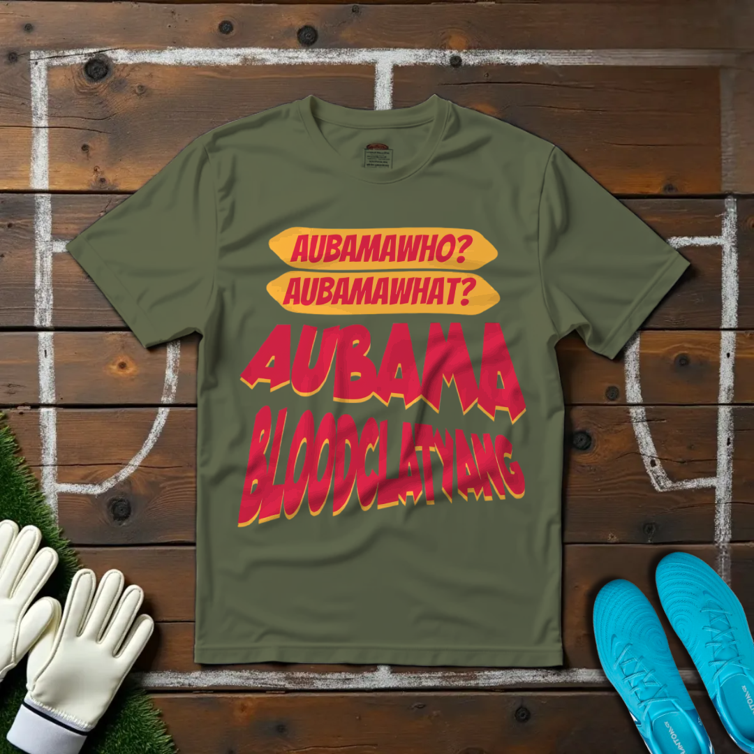 Aubamawho? Aubamawhat? Aubamabloodclatyang T-shirt!