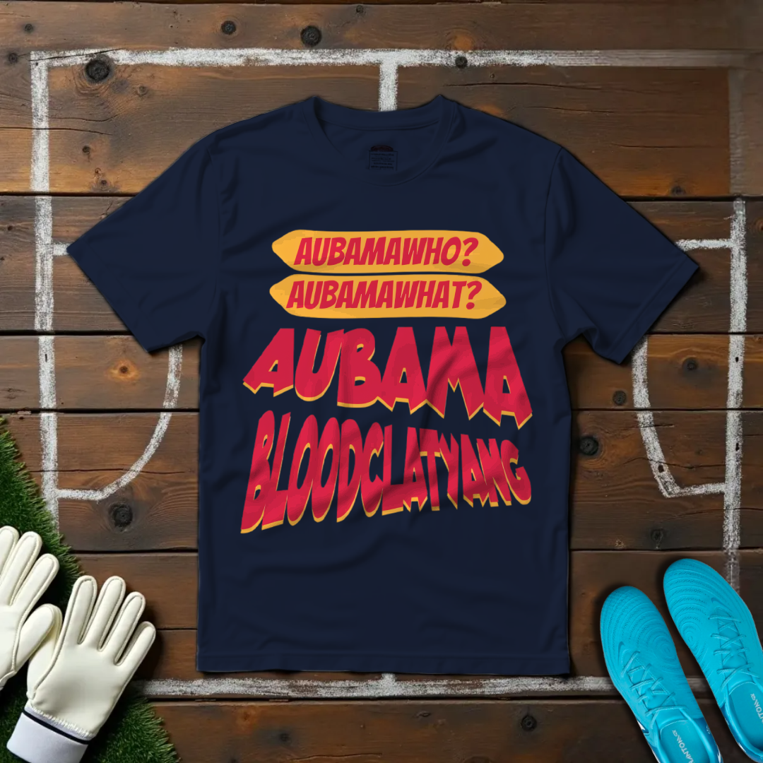 Aubamawho? Aubamawhat? Aubamabloodclatyang T-shirt!