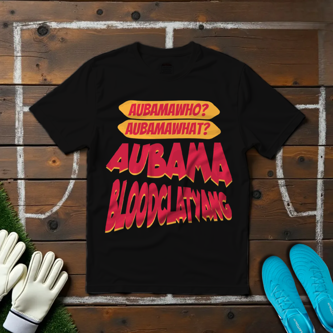 Aubamawho? Aubamawhat? Aubamabloodclatyang T-shirt!
