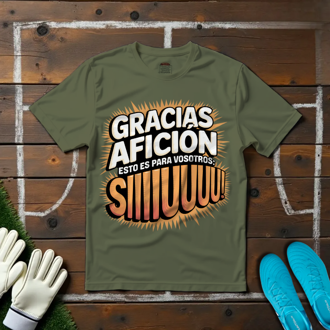 Gracias Afición Esto Es Para Vosotros SIUUUUU T-Shirt