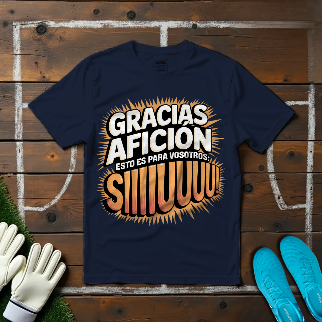Gracias Afición Esto Es Para Vosotros SIUUUUU T-Shirt