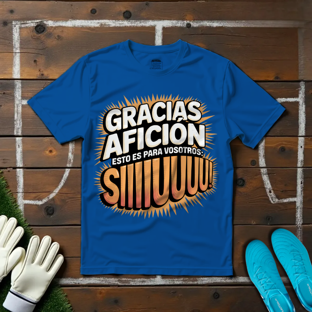 Gracias Afición Esto Es Para Vosotros SIUUUUU T-Shirt