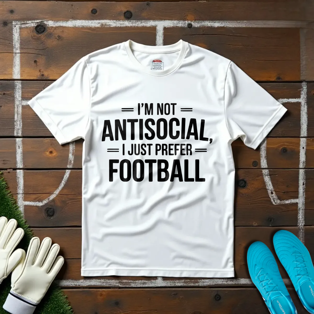 I'm Not Antisocial T-shirt!