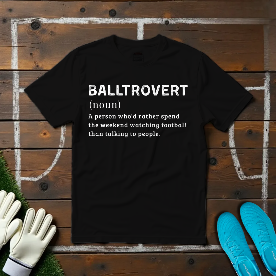 Balltrovert T-shirt!