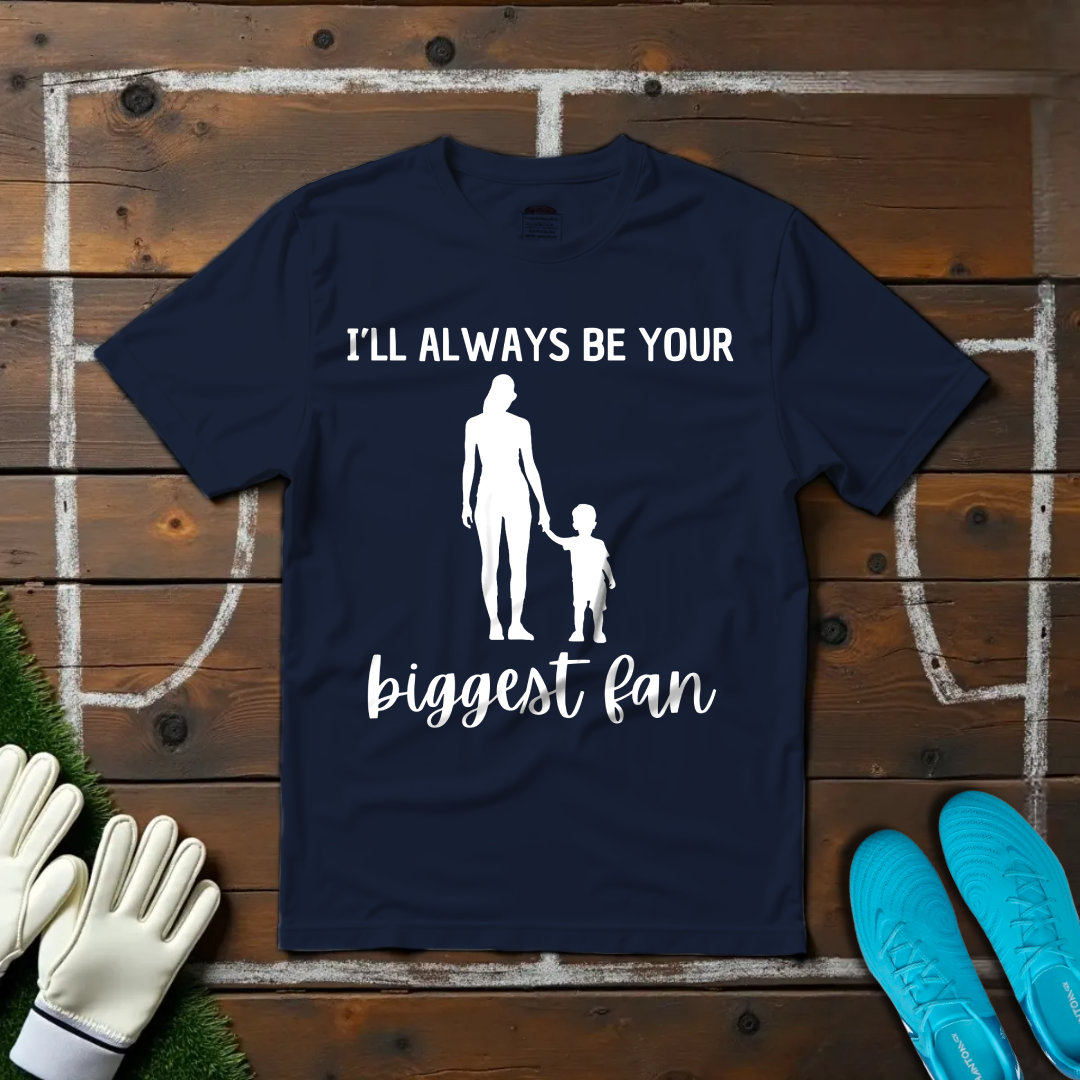 Biggest Fan T-shirt!