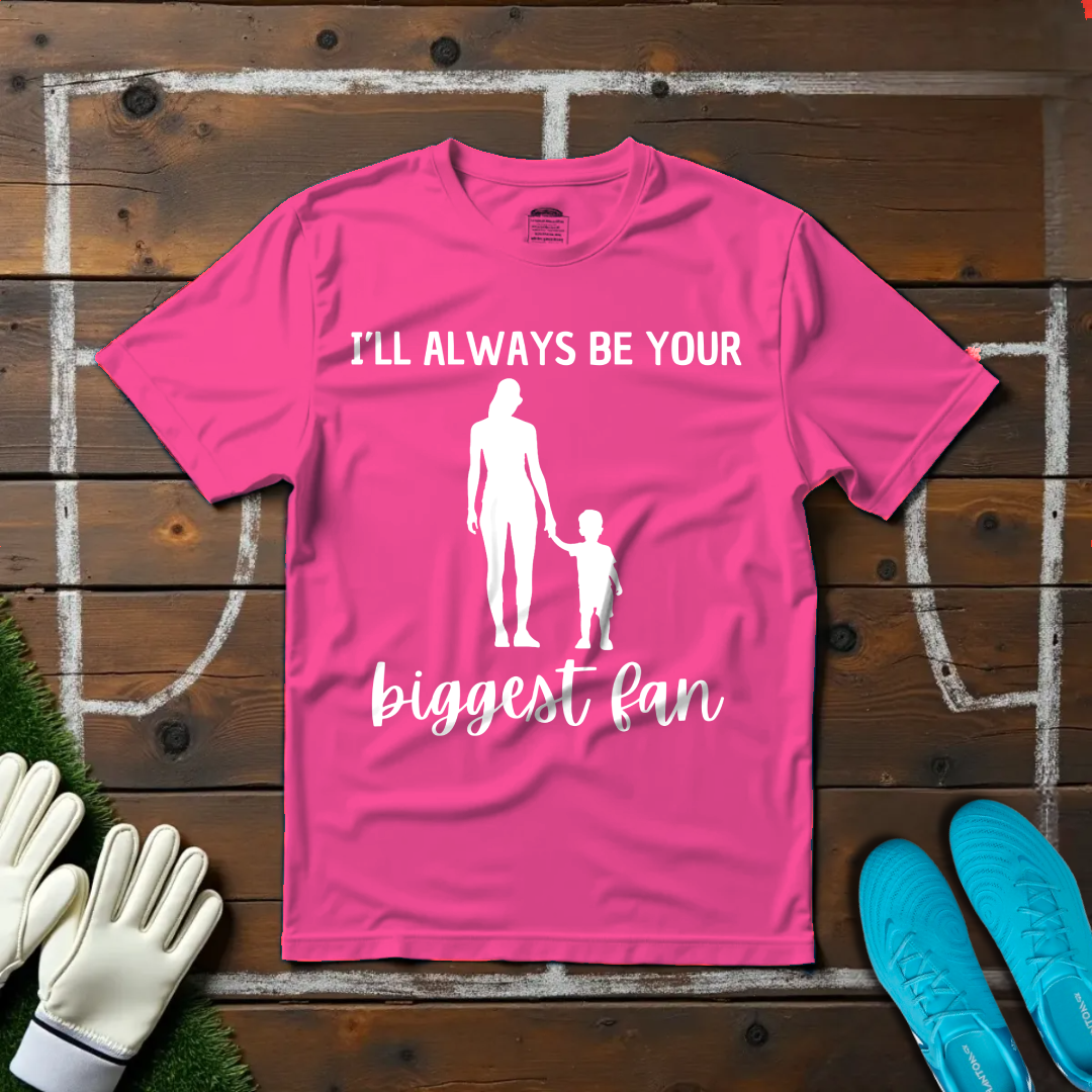 Biggest Fan T-shirt!