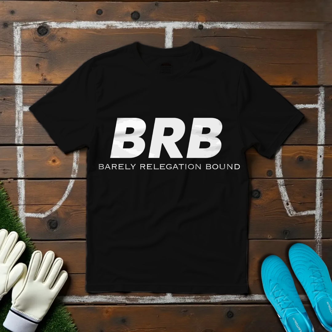 BRB T-shirt!