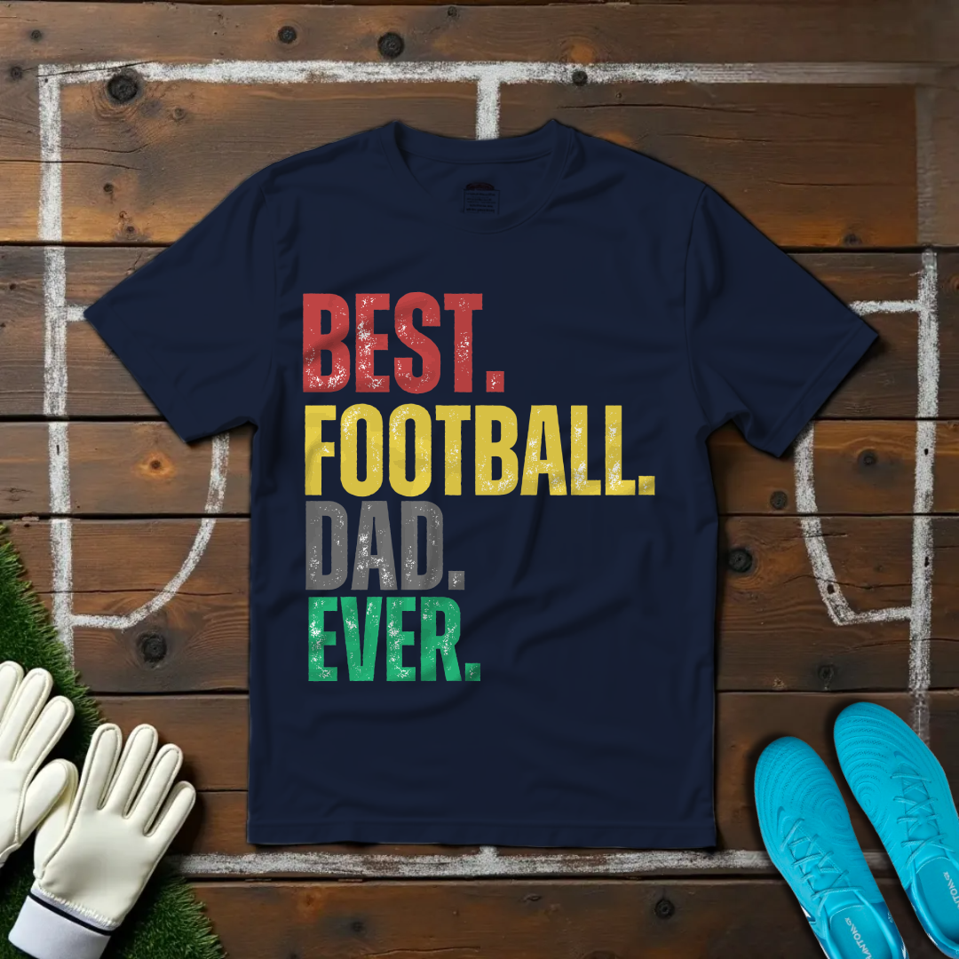 Best Football Dad T-shirt!