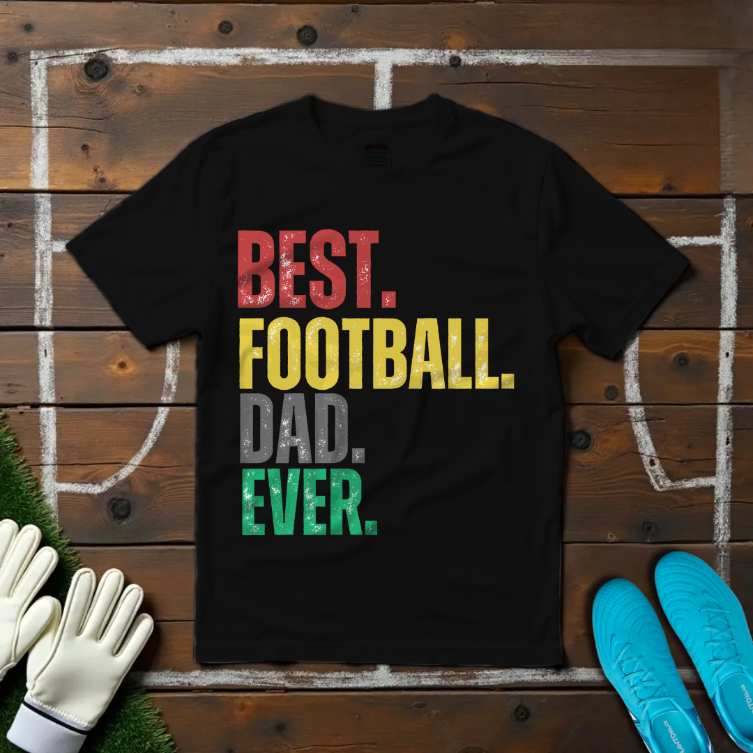 Best Football Dad T-shirt!
