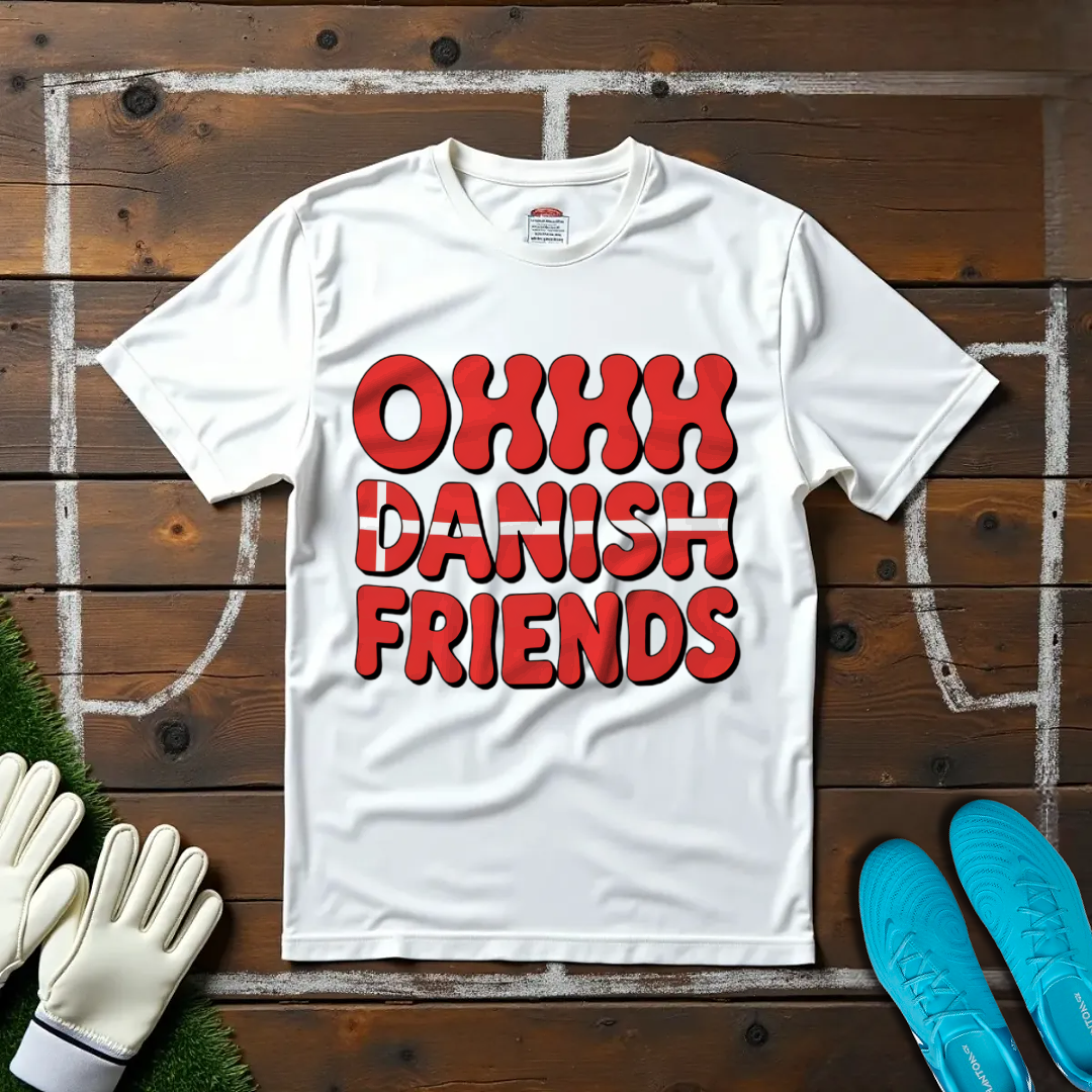 Ohhh Danish Friends T-shirt!