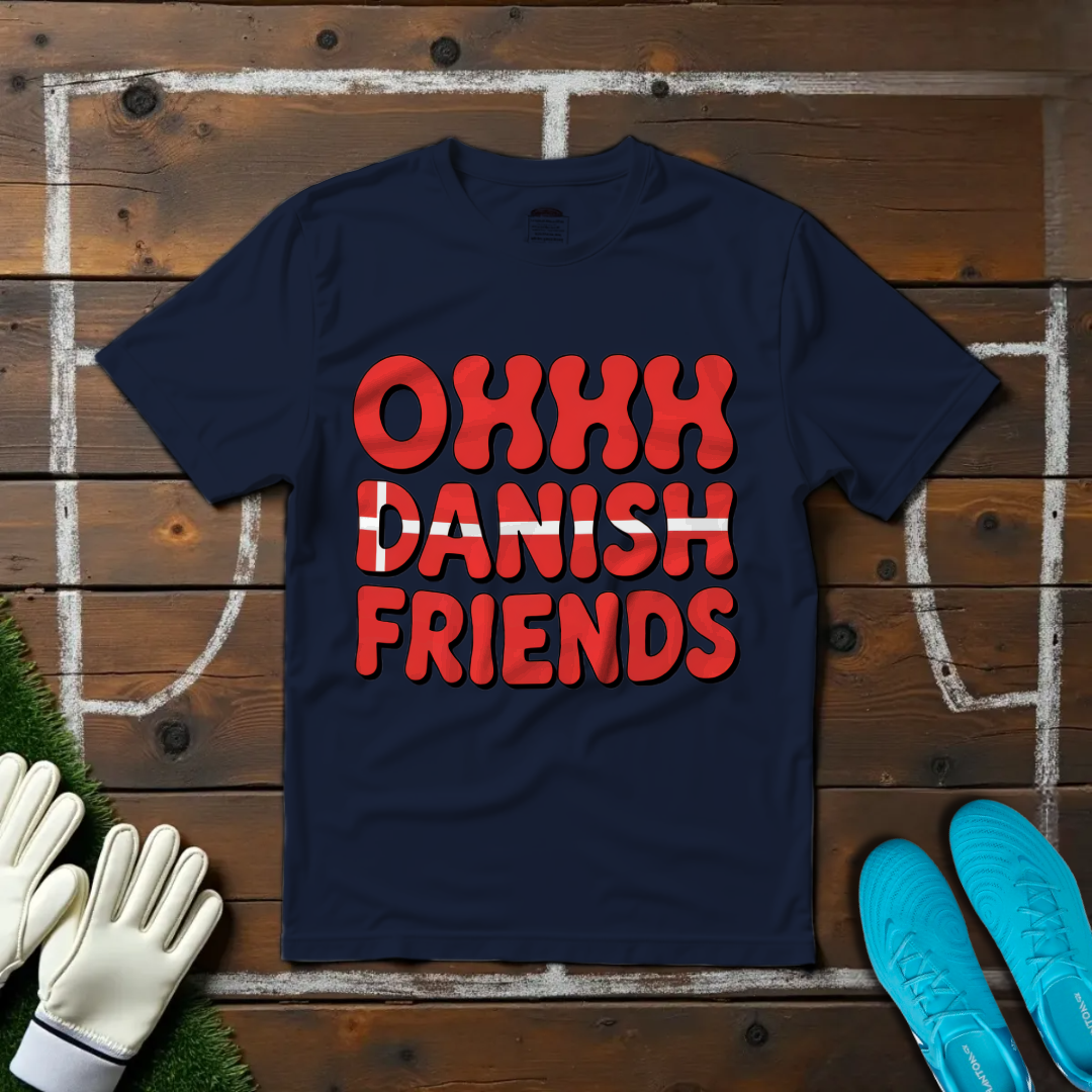 Ohhh Danish Friends T-shirt!