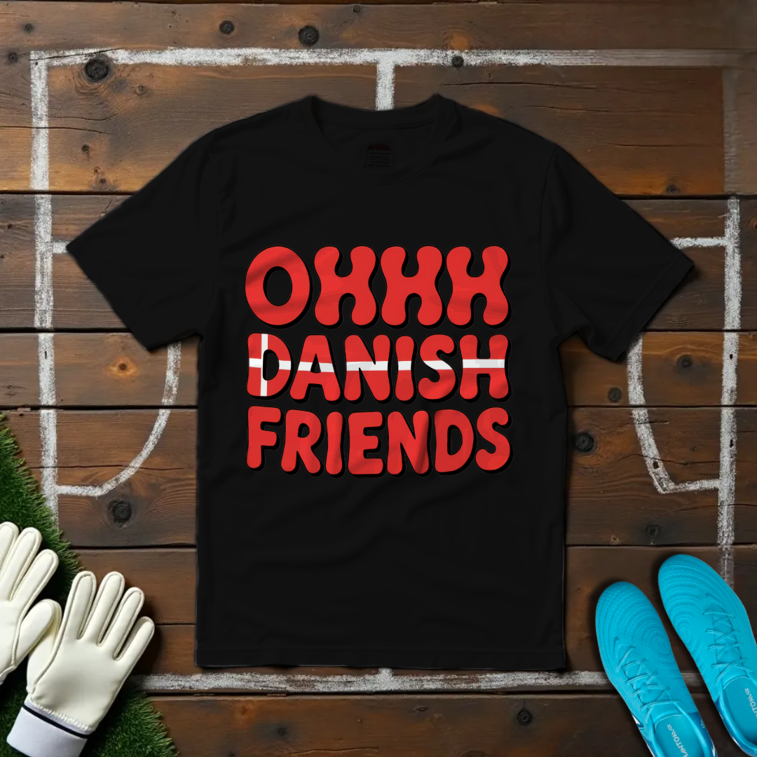 Ohhh Danish Friends T-shirt!