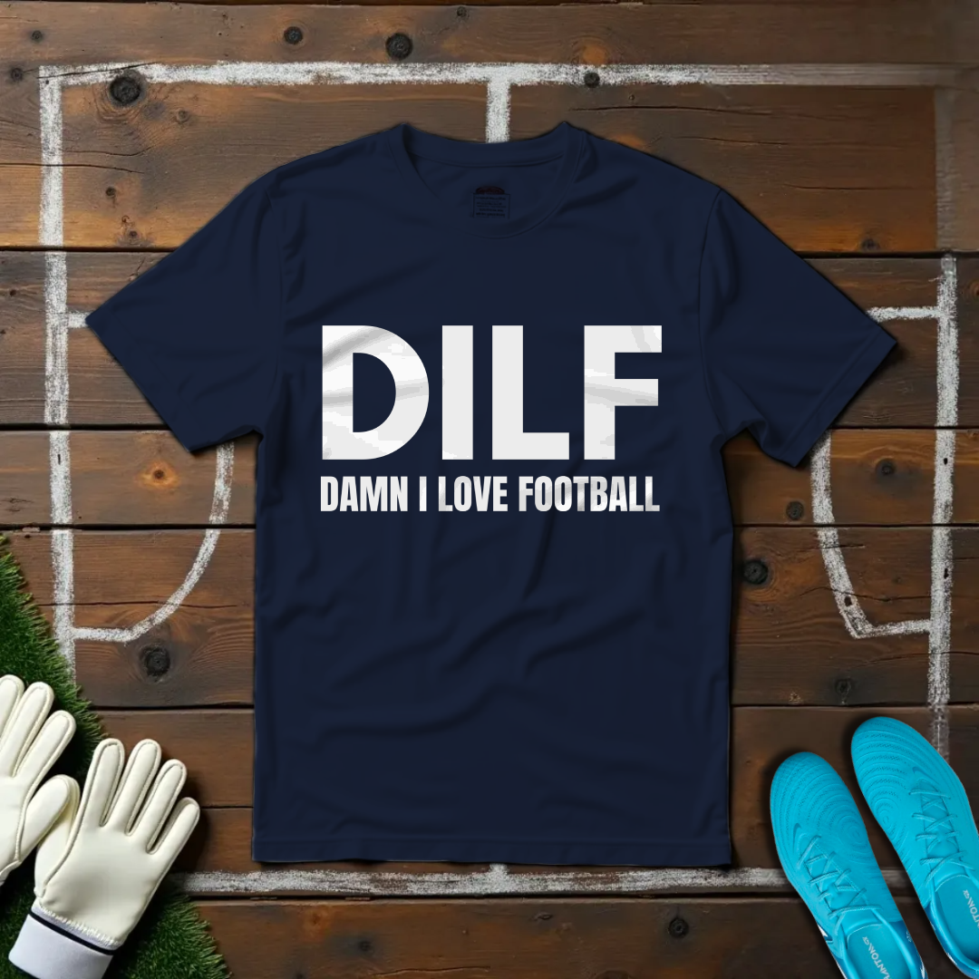 Damn I Love Football T-shirt!