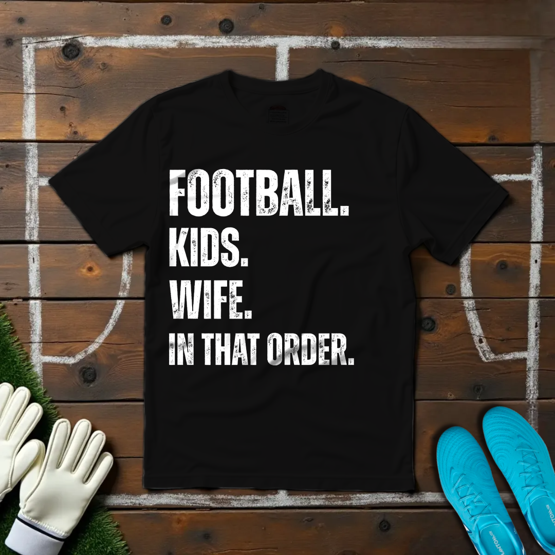 Football. Kids. Wife T-shirt!