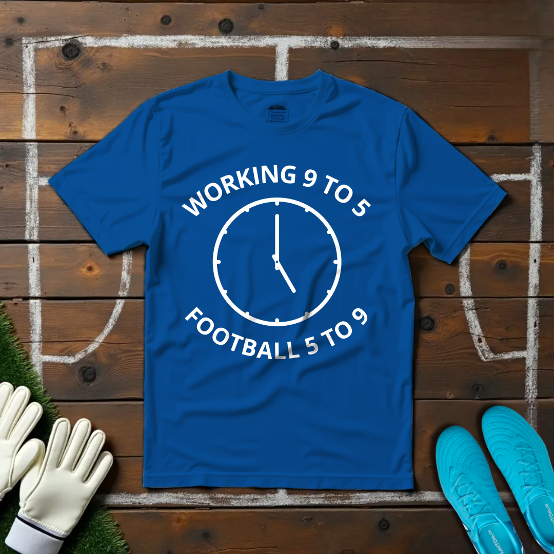 Football 5 To 9 T-shirt!