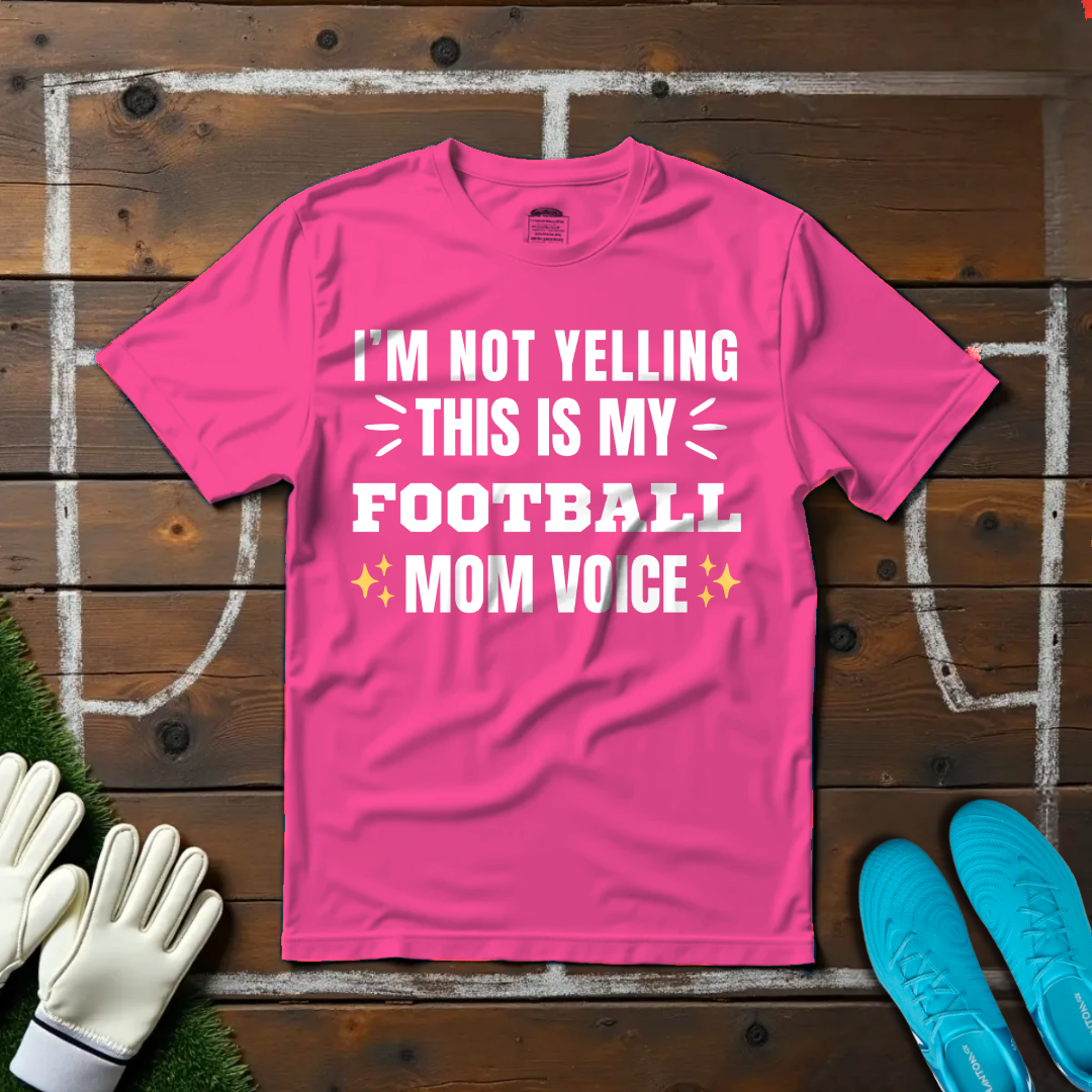 Football Mom Voice T-shirt!