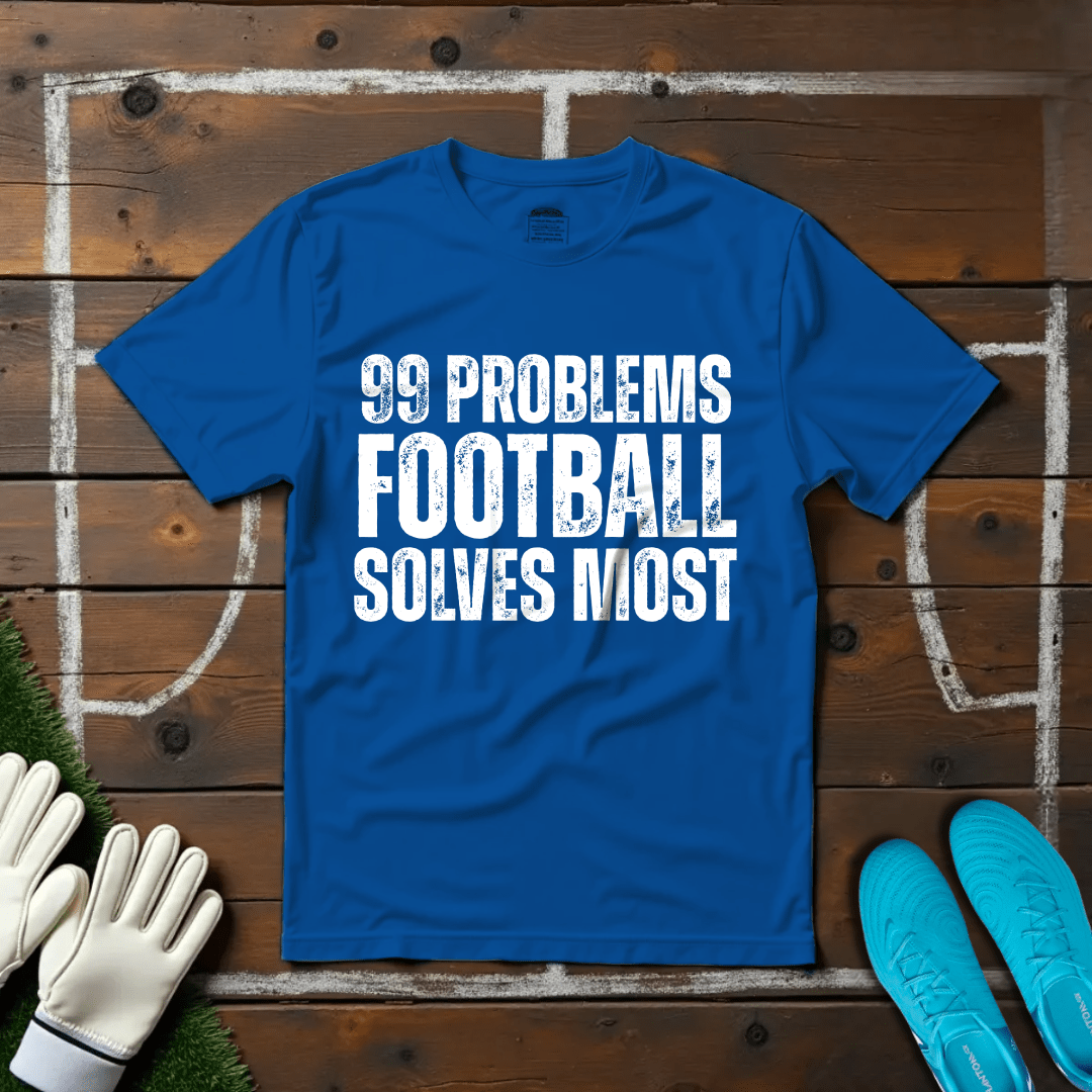 Football Solves Most T-shirt!