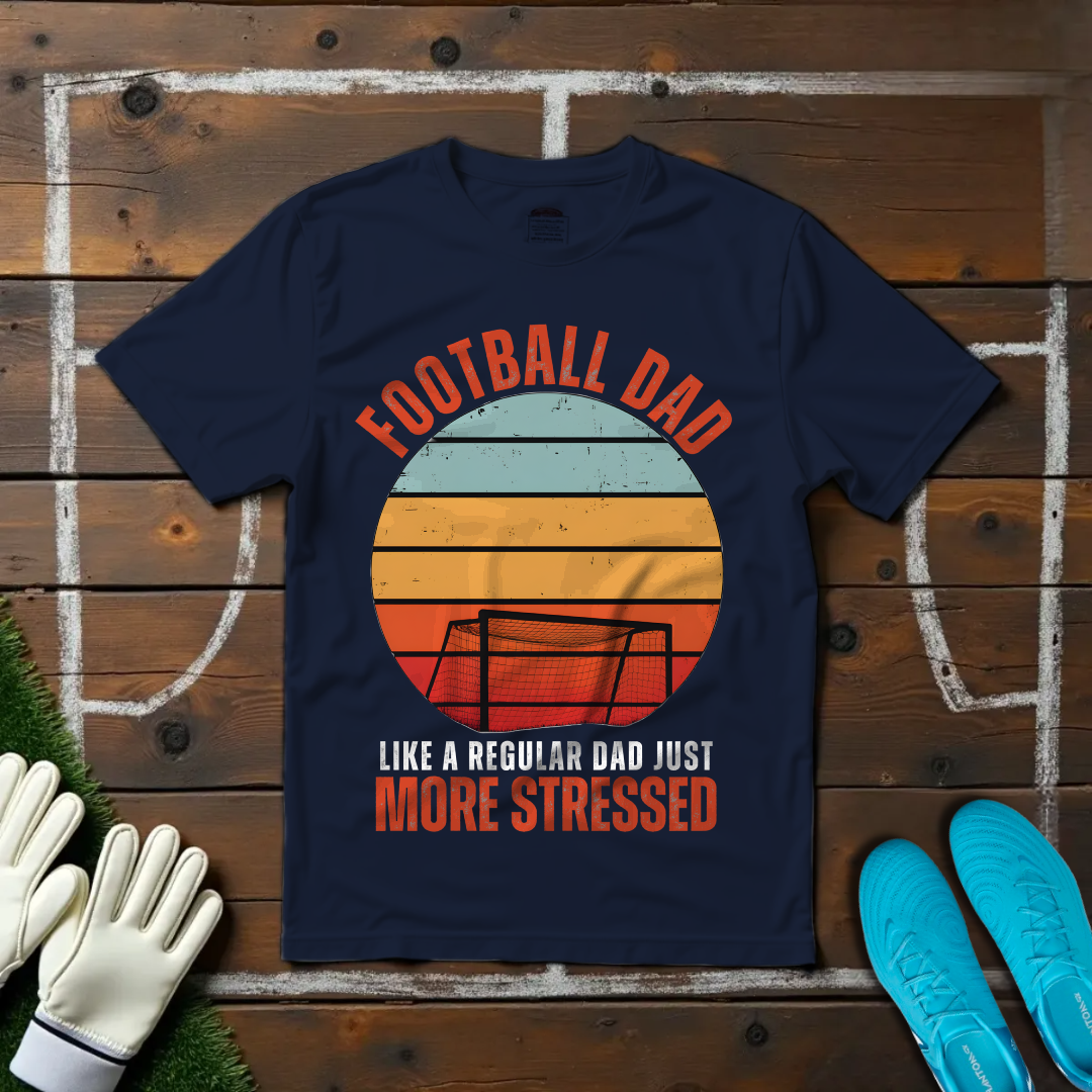 Stressed Football Dad T-shirt!