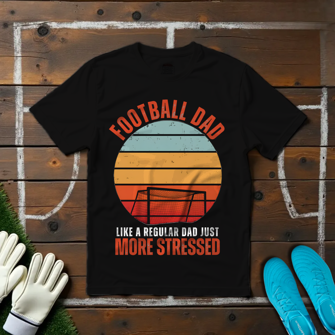 Stressed Football Dad T-shirt!