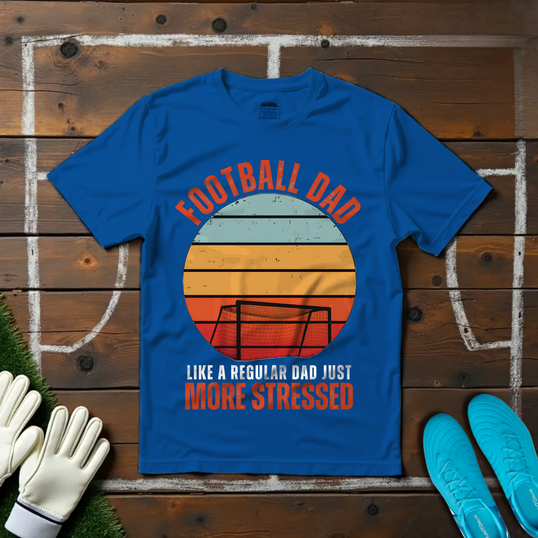 Stressed Football Dad T-shirt!