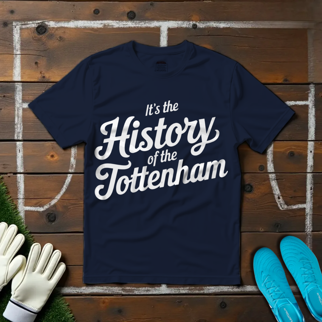 It's the History of the Tottenham T-Shirt
