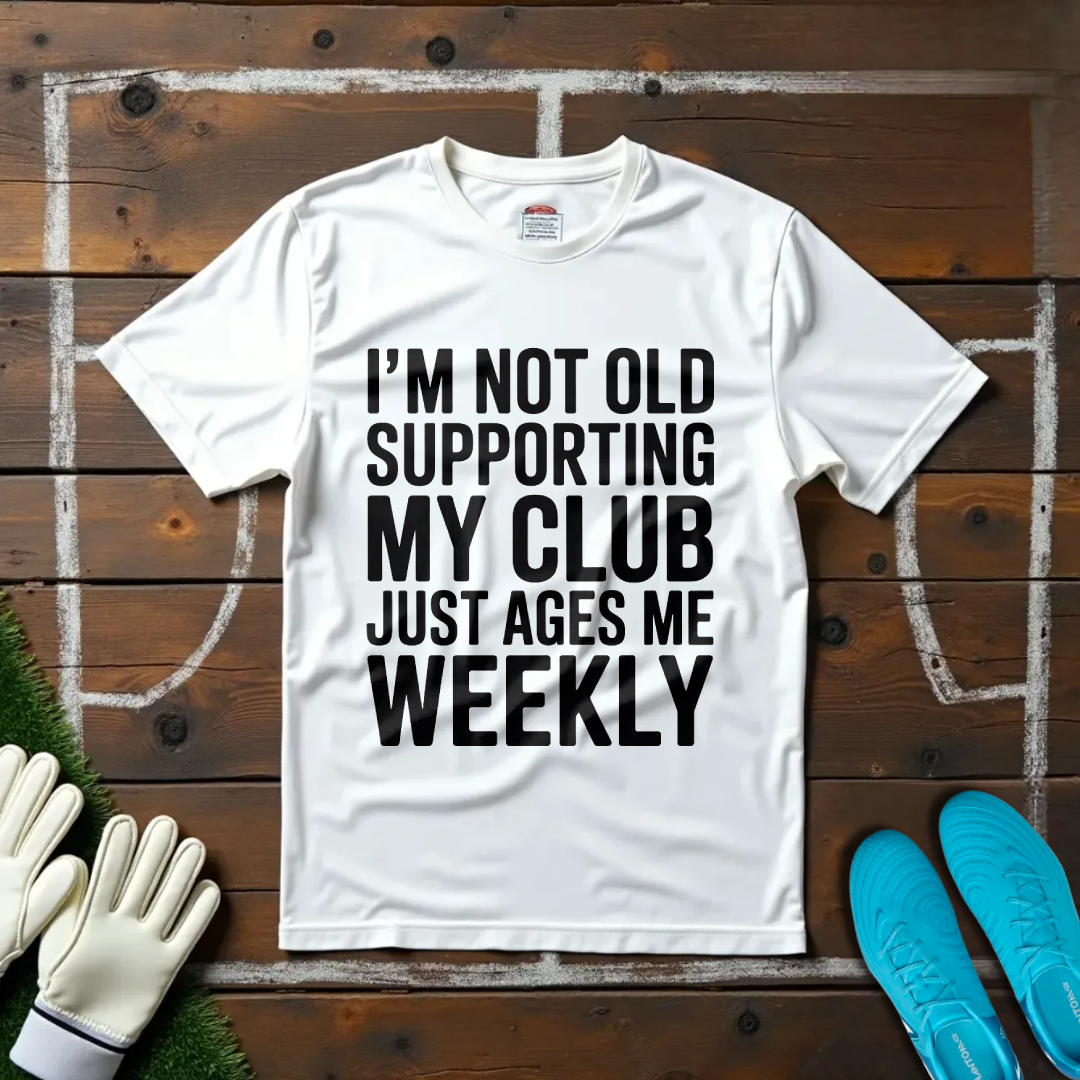I'm Not Old T-shirt!