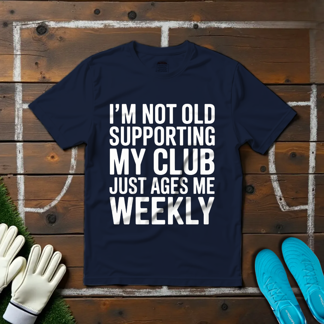 I'm Not Old T-shirt!
