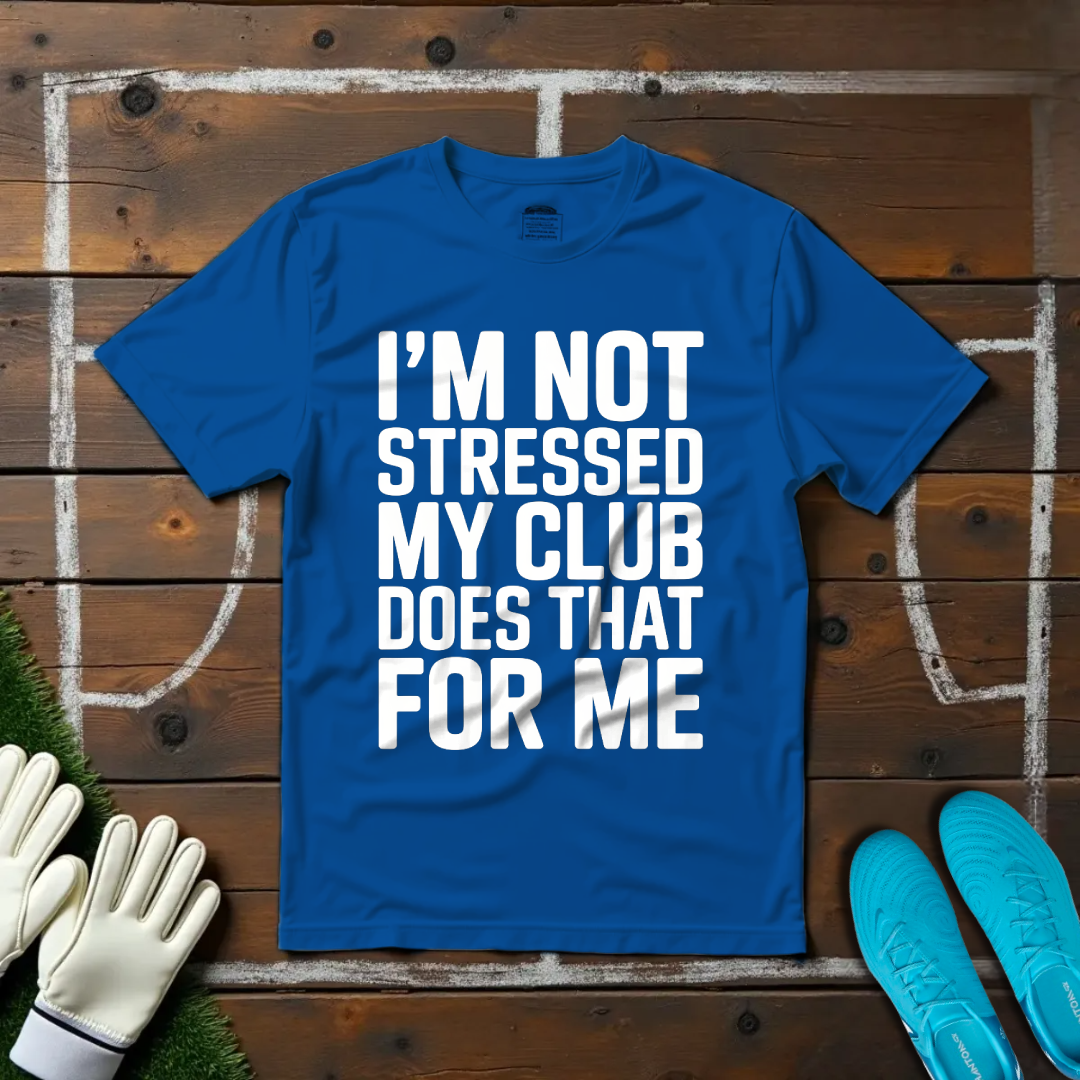 I'm Not Stressed T-shirt!