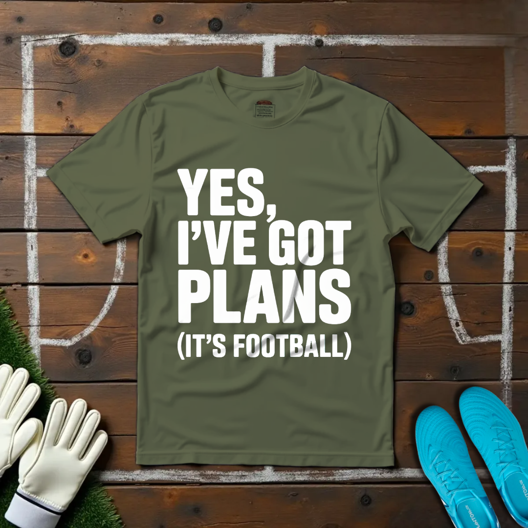 I've Got Plans T-shirt!