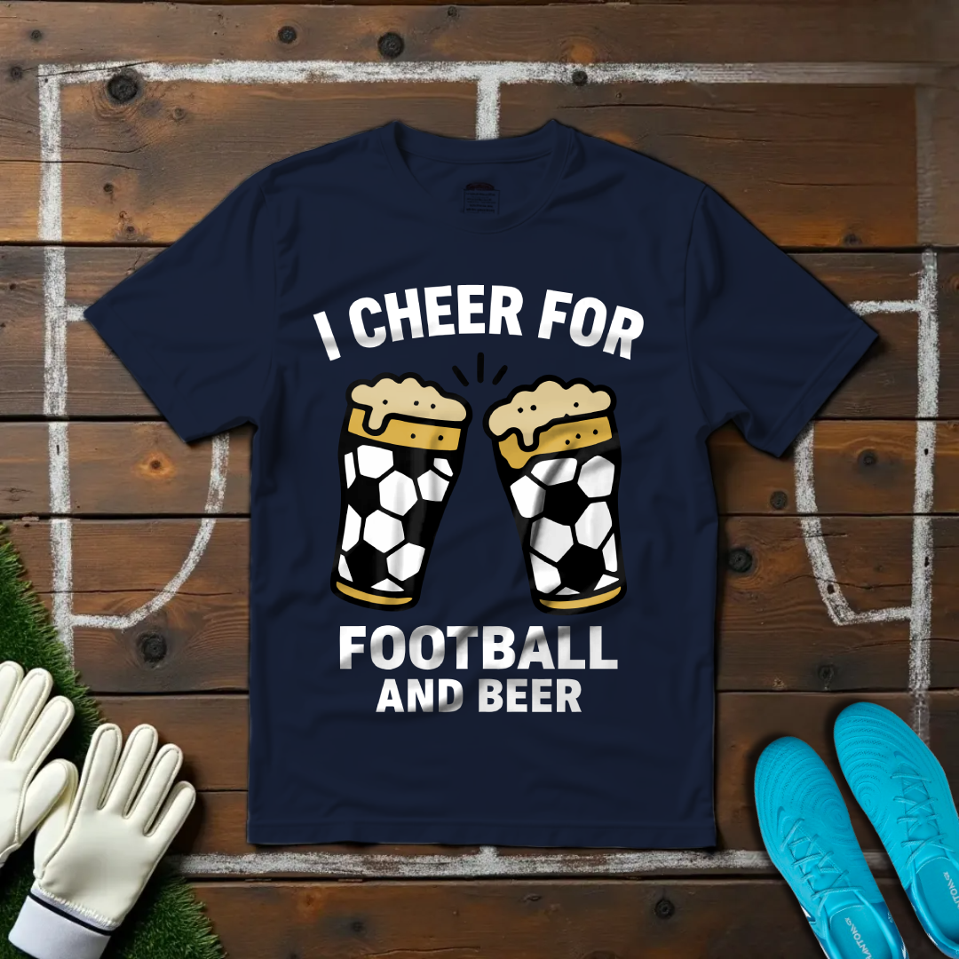 I Cheer For Football and Beer T-shirt!