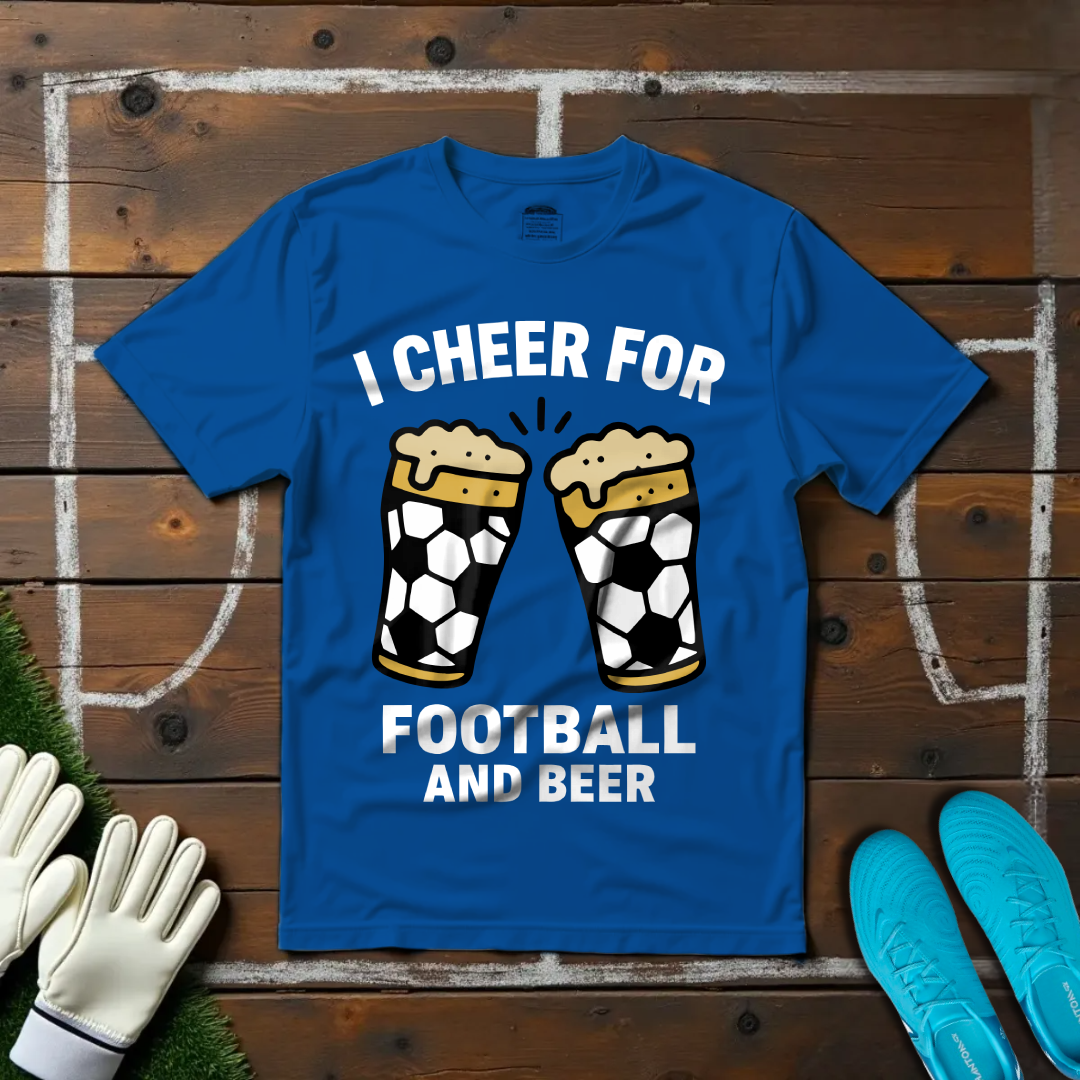 I Cheer For Football and Beer T-shirt!