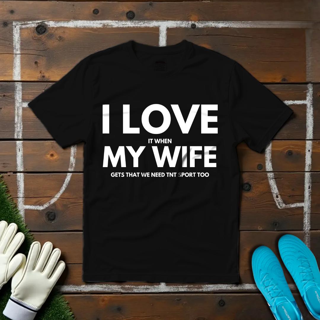 I Love My Wife V5 T-shirt!