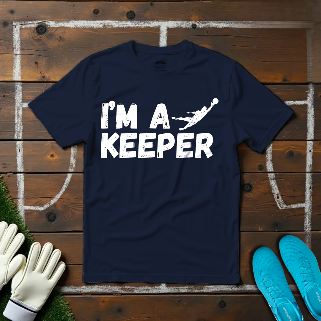I'm a Keeper T-shirt!