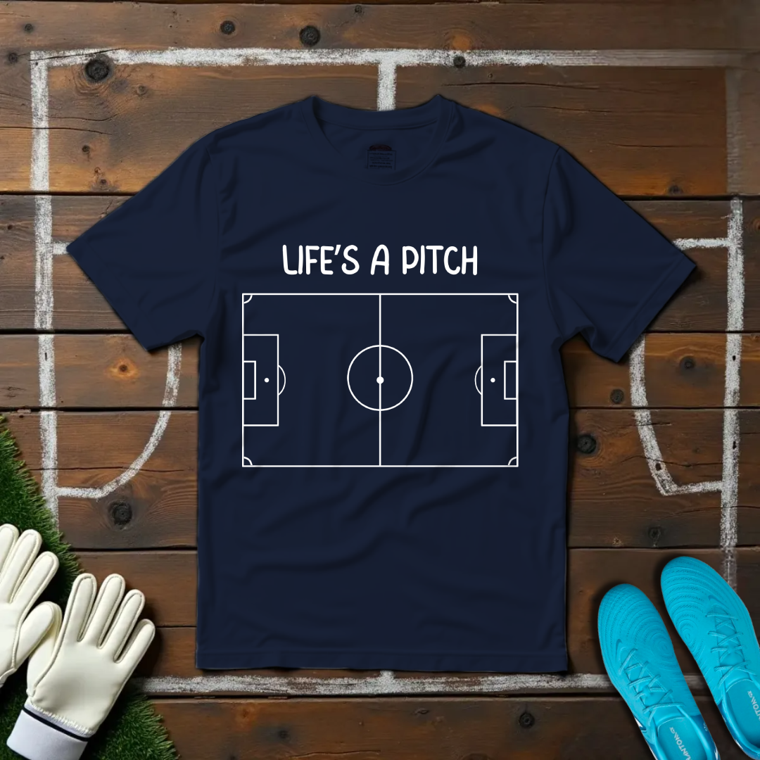 Life's a Pitch T-shirt!
