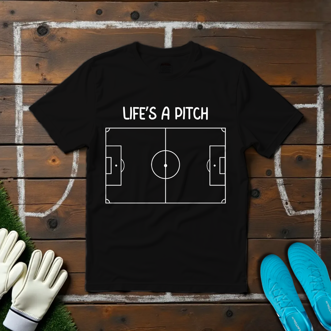 Life's a Pitch T-shirt!
