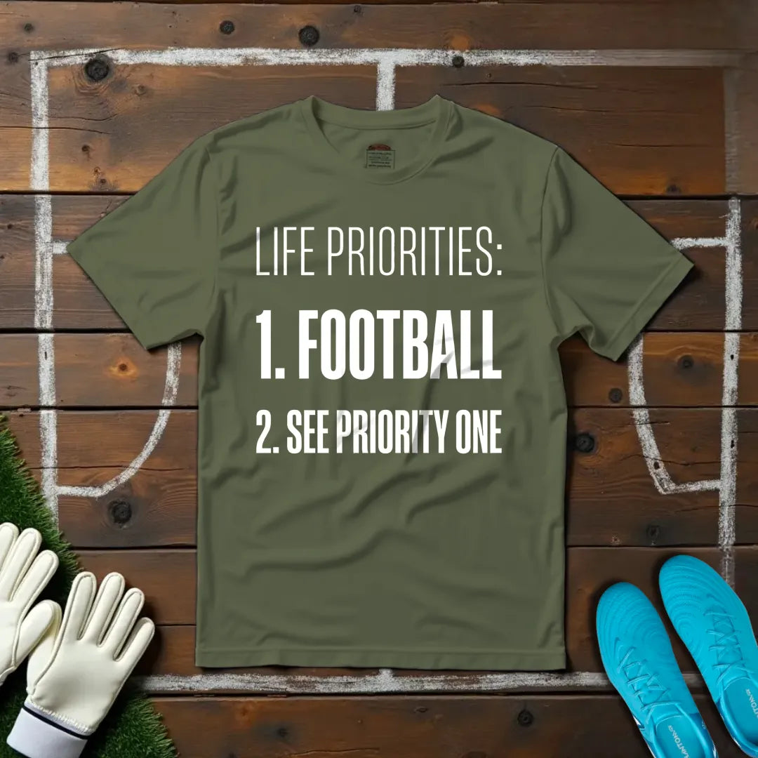 Life Priorities T-shirt!
