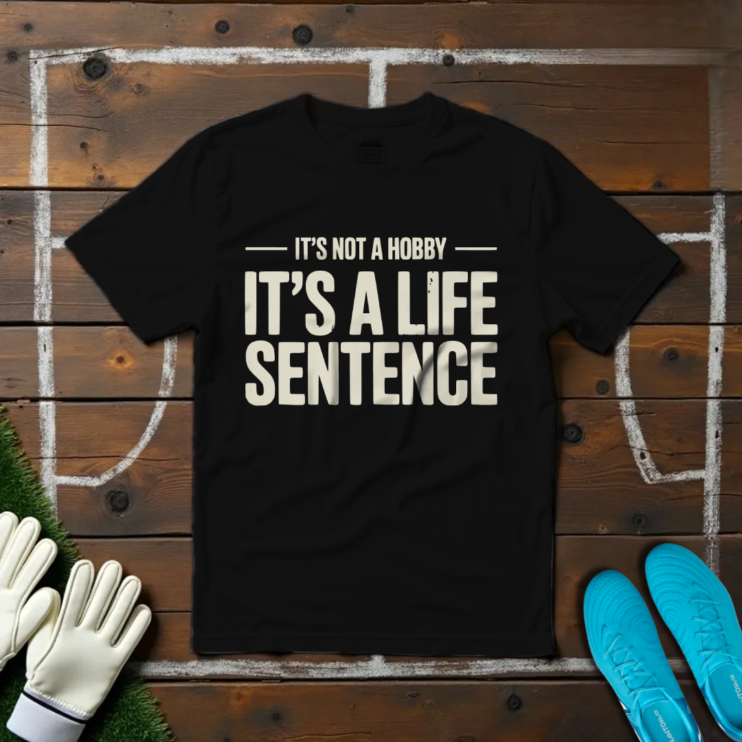 Life Sentence T-shirt!