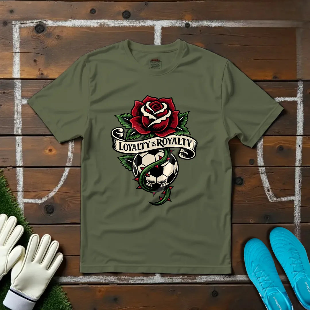 Loyalty Is Royalty T-shirt!