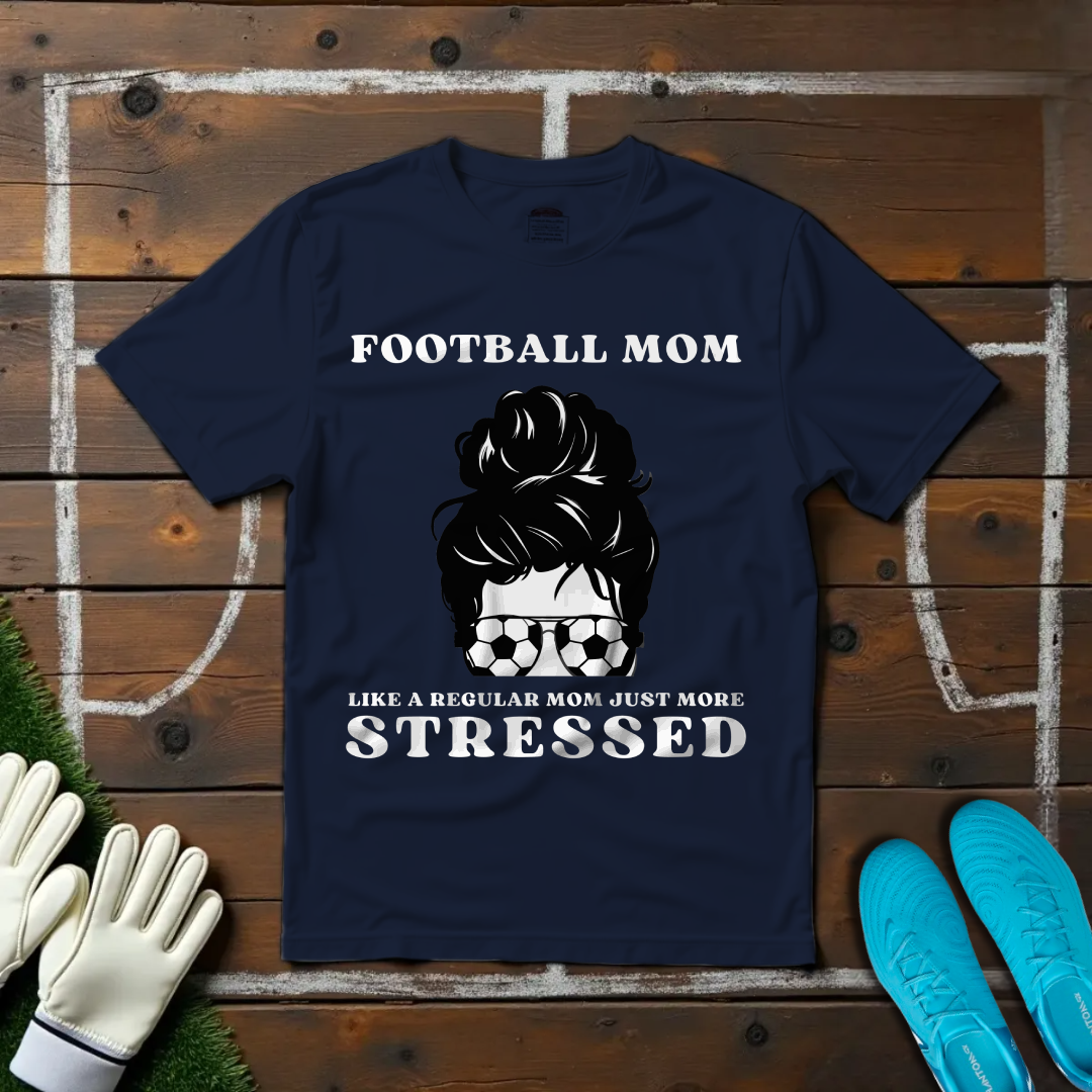 Stressed Football Mom T-shirt!