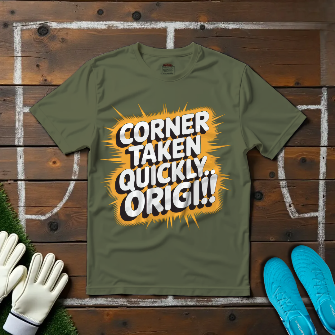 Corner Taken Quickly...ORIGI!! T-Shirt