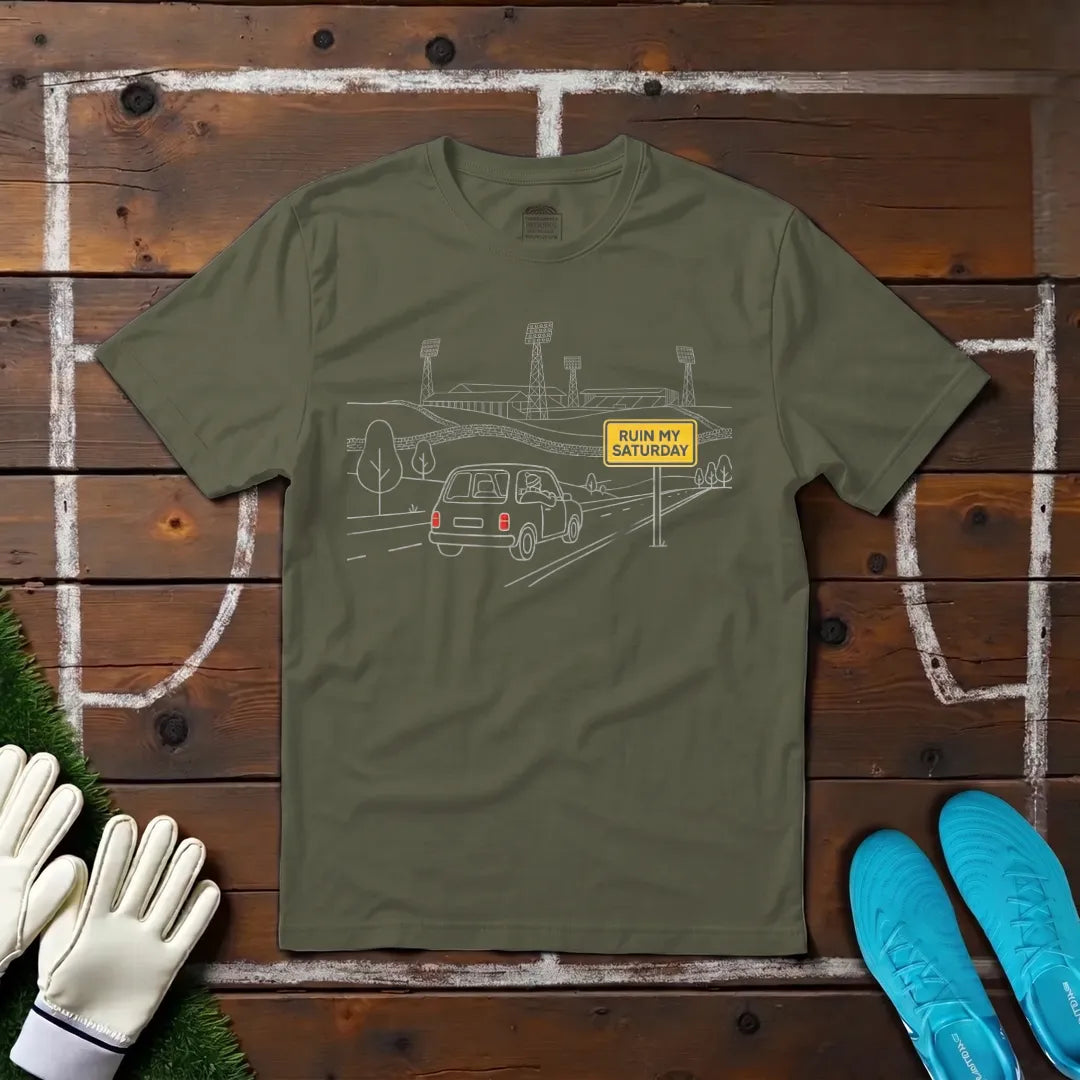Ruin My Saturday T-shirt!