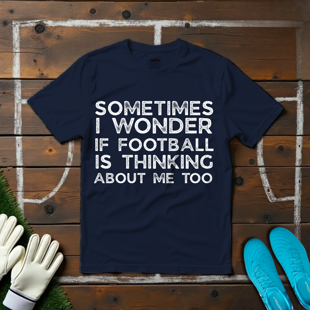 Sometimes I Wonder T-shirt!