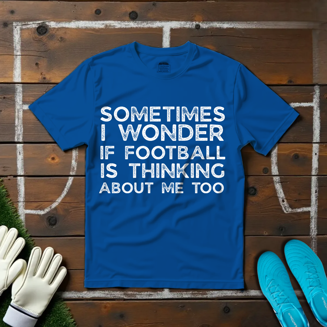 Sometimes I Wonder T-shirt!