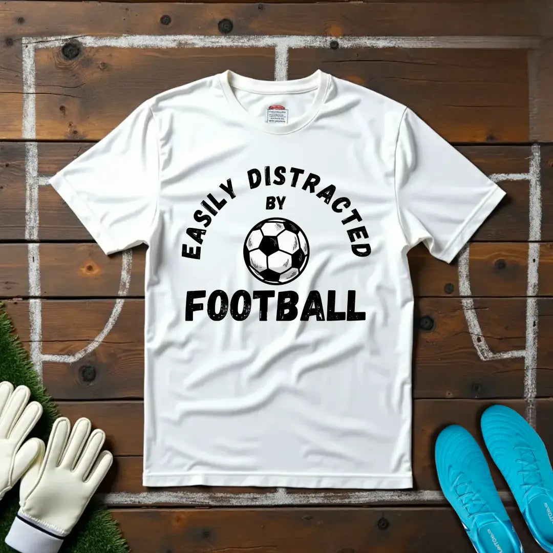 Easily Distracted T-shirt!