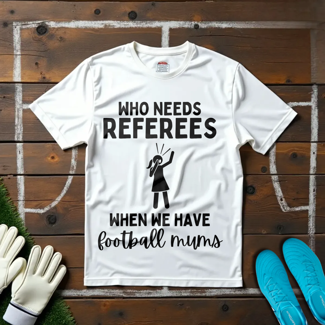 Who Needs Refs T-shirt!