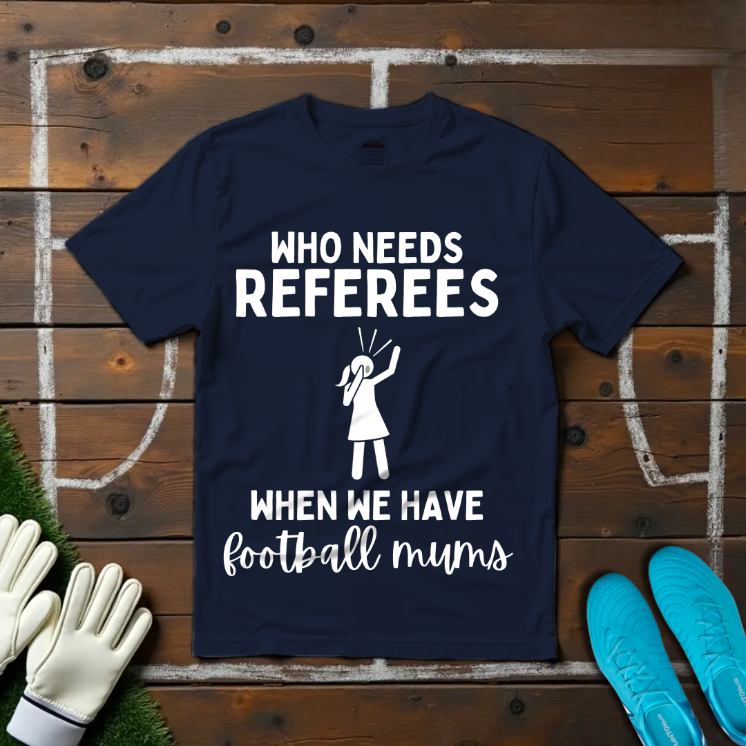 Who Needs Refs T-shirt!