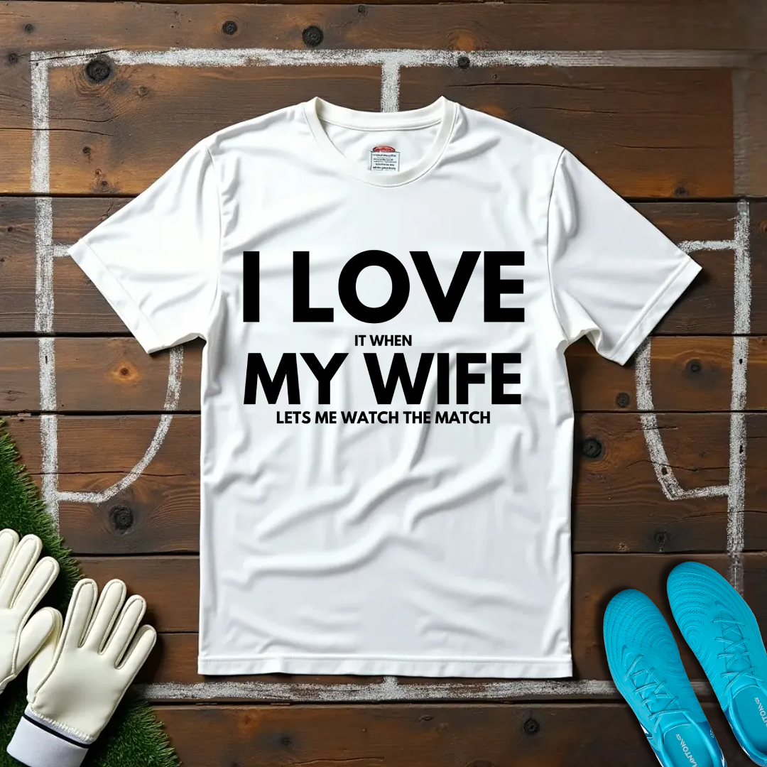 I Love My Wife T-shirt!