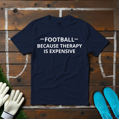 Therapy is Expensive T-shirt!