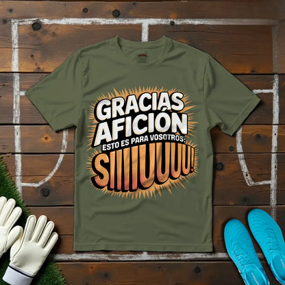 Gracias Afición Esto Es Para Vosotros SIUUUUU T-Shirt